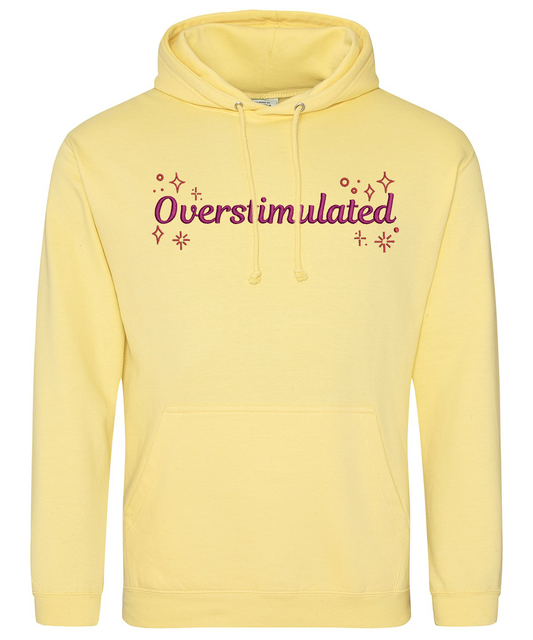 Hoodie - Overstimulated